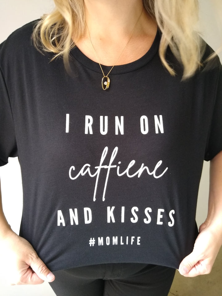 I Run On Caffeine And Kisses Graphic Tee T-Shirt